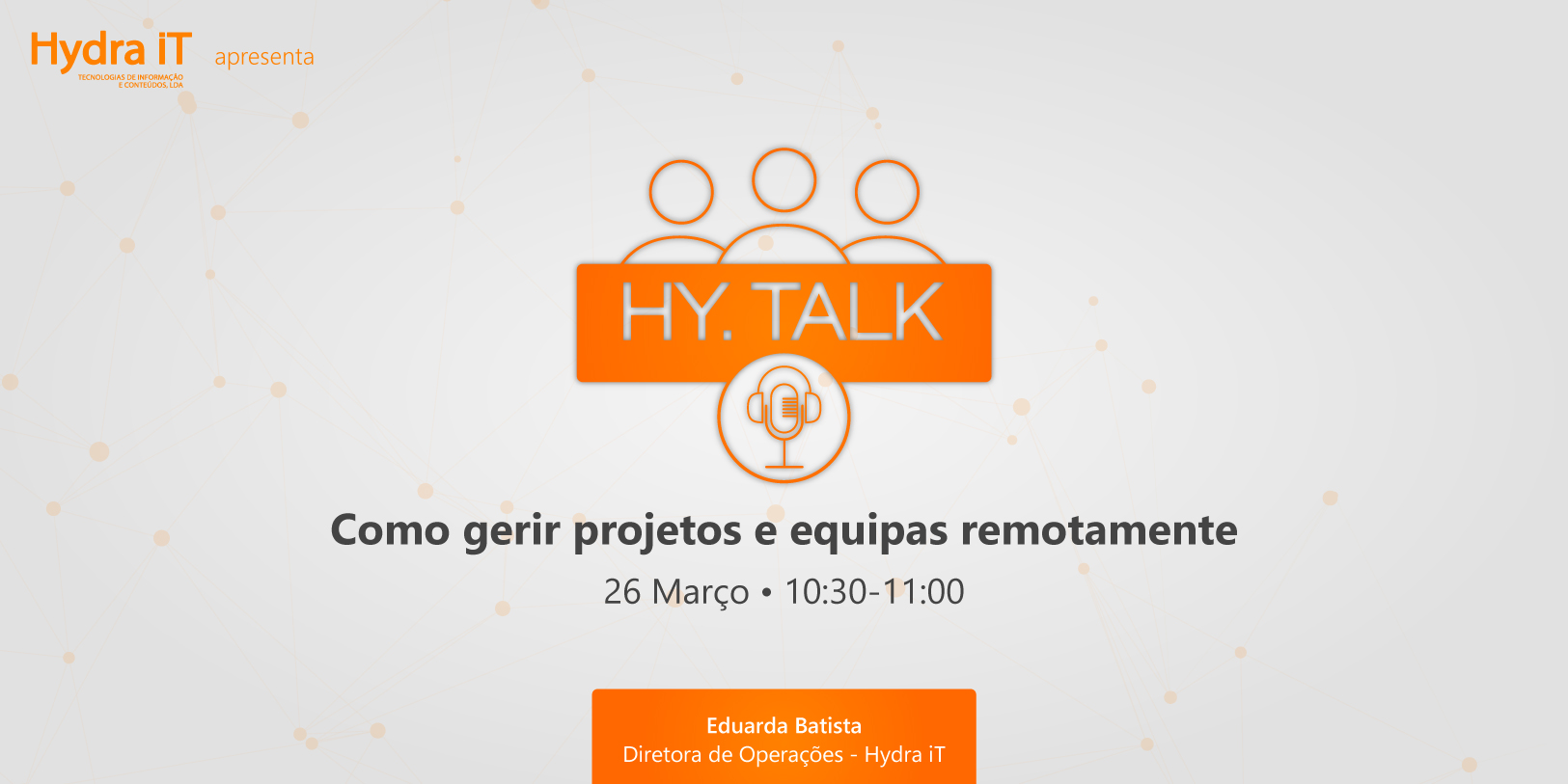 Hy.Talk - Como gerir projetos e equipas remotamente