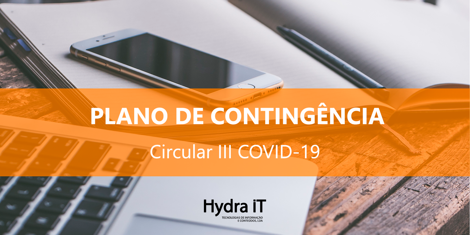 COVID-19: Plano de Contingência Hydra iT (Atualização 18/03/2020) 1