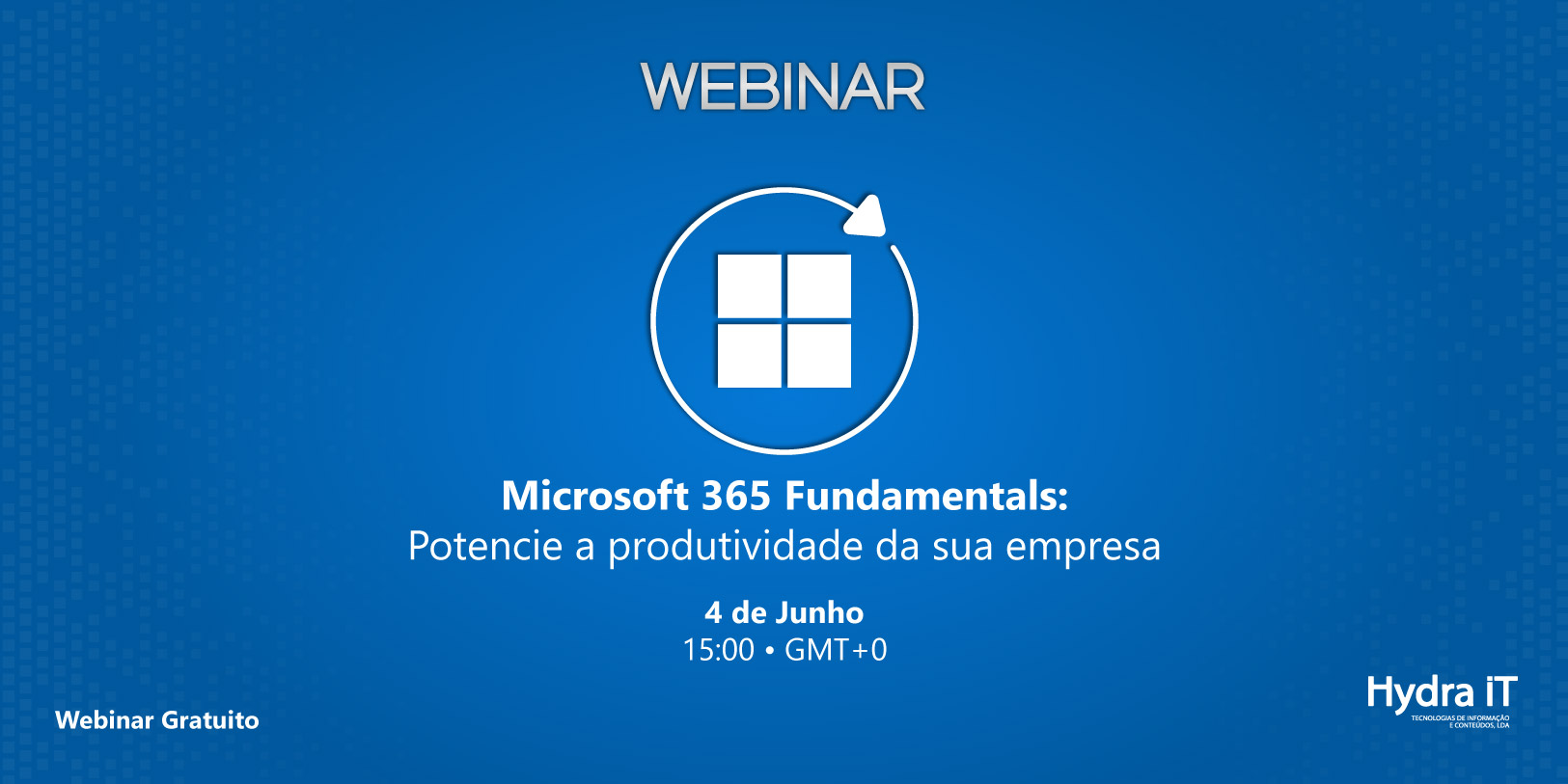 Webinar | Microsoft 365 Fundamentals: Potencie a produtividade da sua empresa