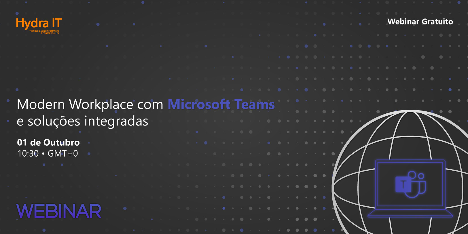 Webinar | Modern Workplace com Microsoft Teams e soluções integradas 1