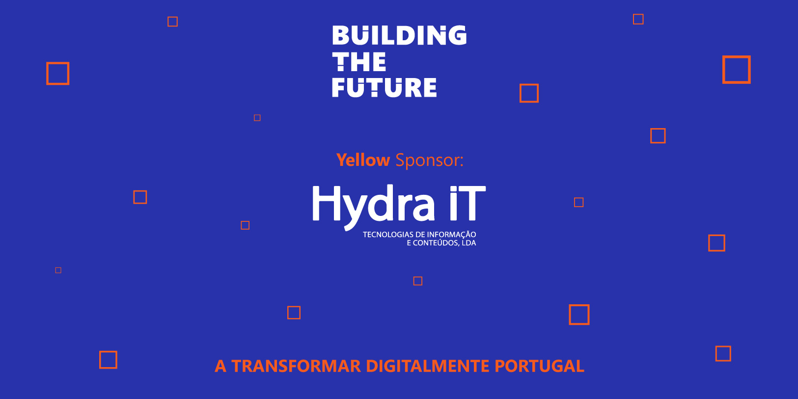 Building the Future regressa à agenda nacional e Hydra iT é Yellow Sponsor