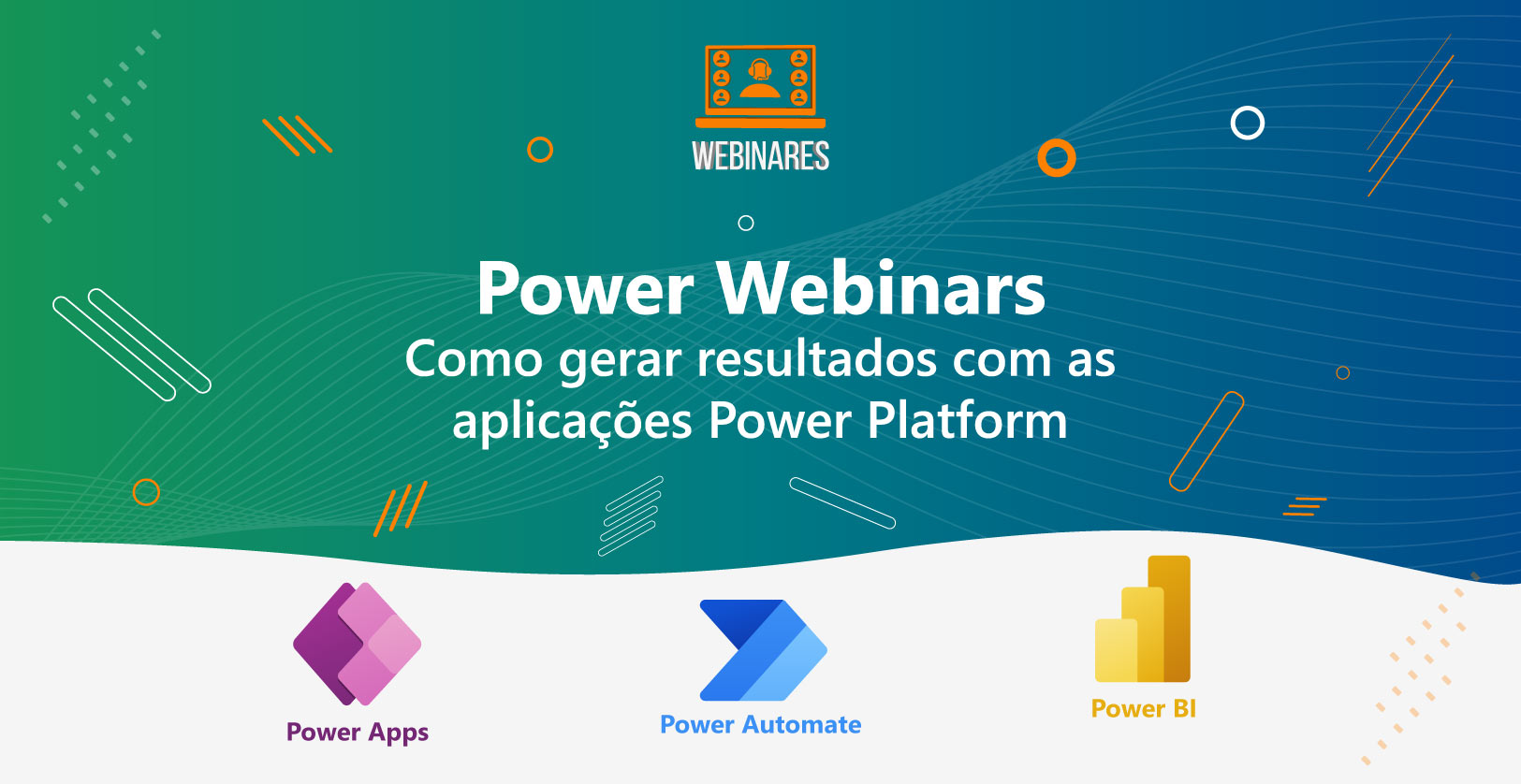 Power Webinars | Como gerar resultados com as aplicações Power Platform