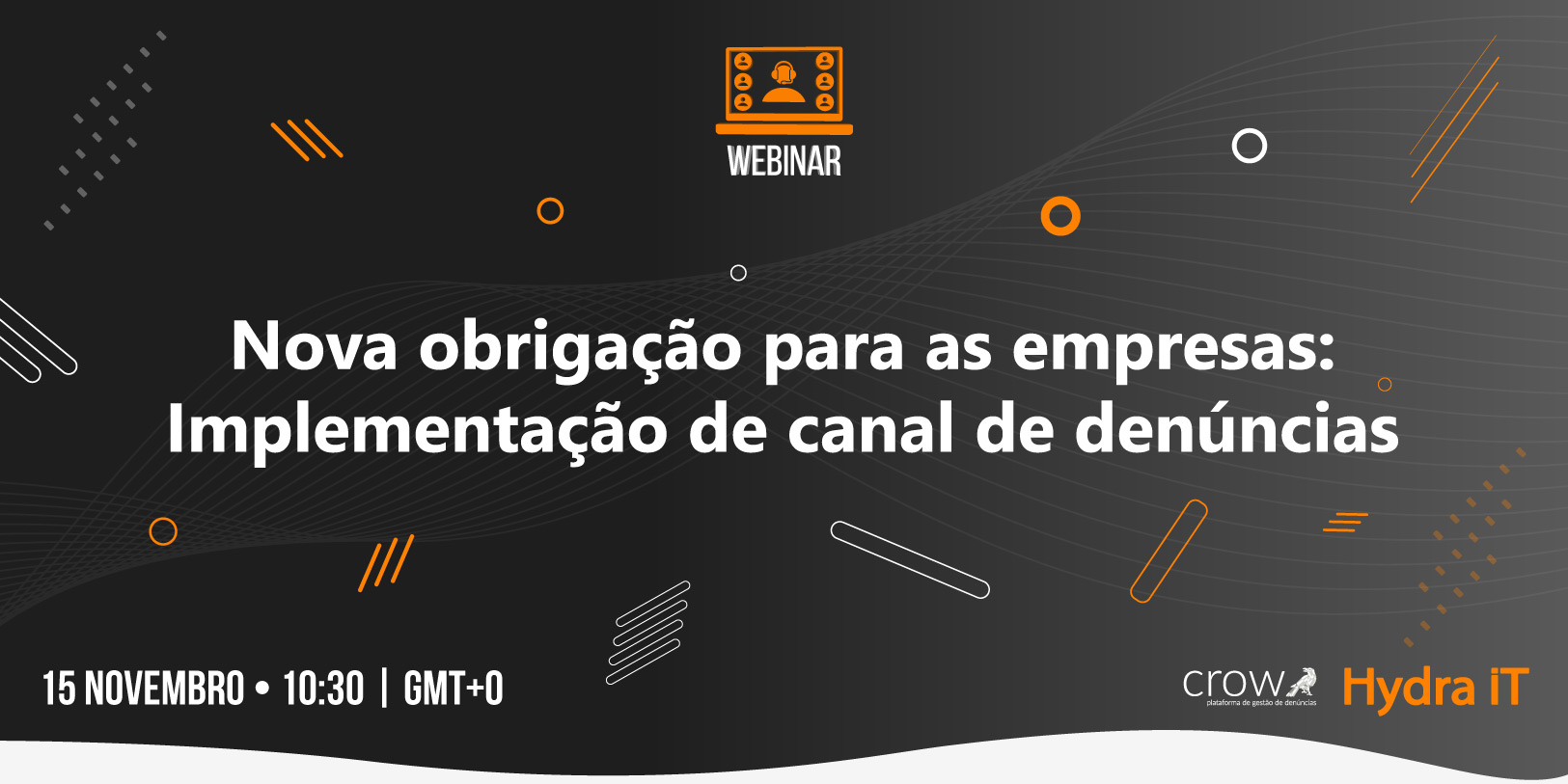 Webinar | Nova obrigação para as empresas: Implementação de canal de denúncias